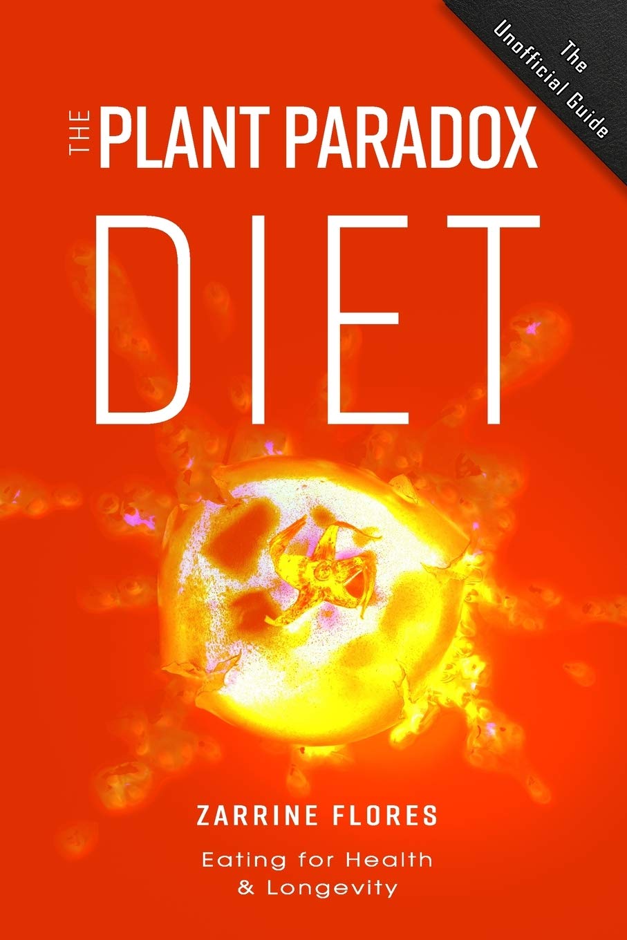 Plant Paradox Diet: Eating for Health & Longevity Paperback – Big Book, 27 February 2018