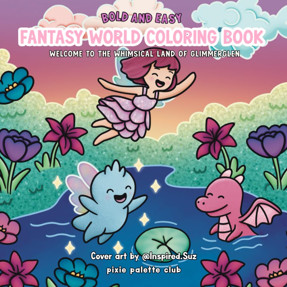 Mini Bold and Easy Fantasy World Coloring Book Welcome to the Whimsical Land of Glimmerglen: A Magical Coloring Adventure for Adults and Kids ... A Whimsical Fantasy World for All Ages)