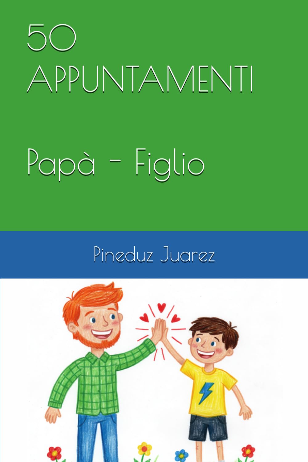 50 APPUNTAMENTI Papà - Figlio