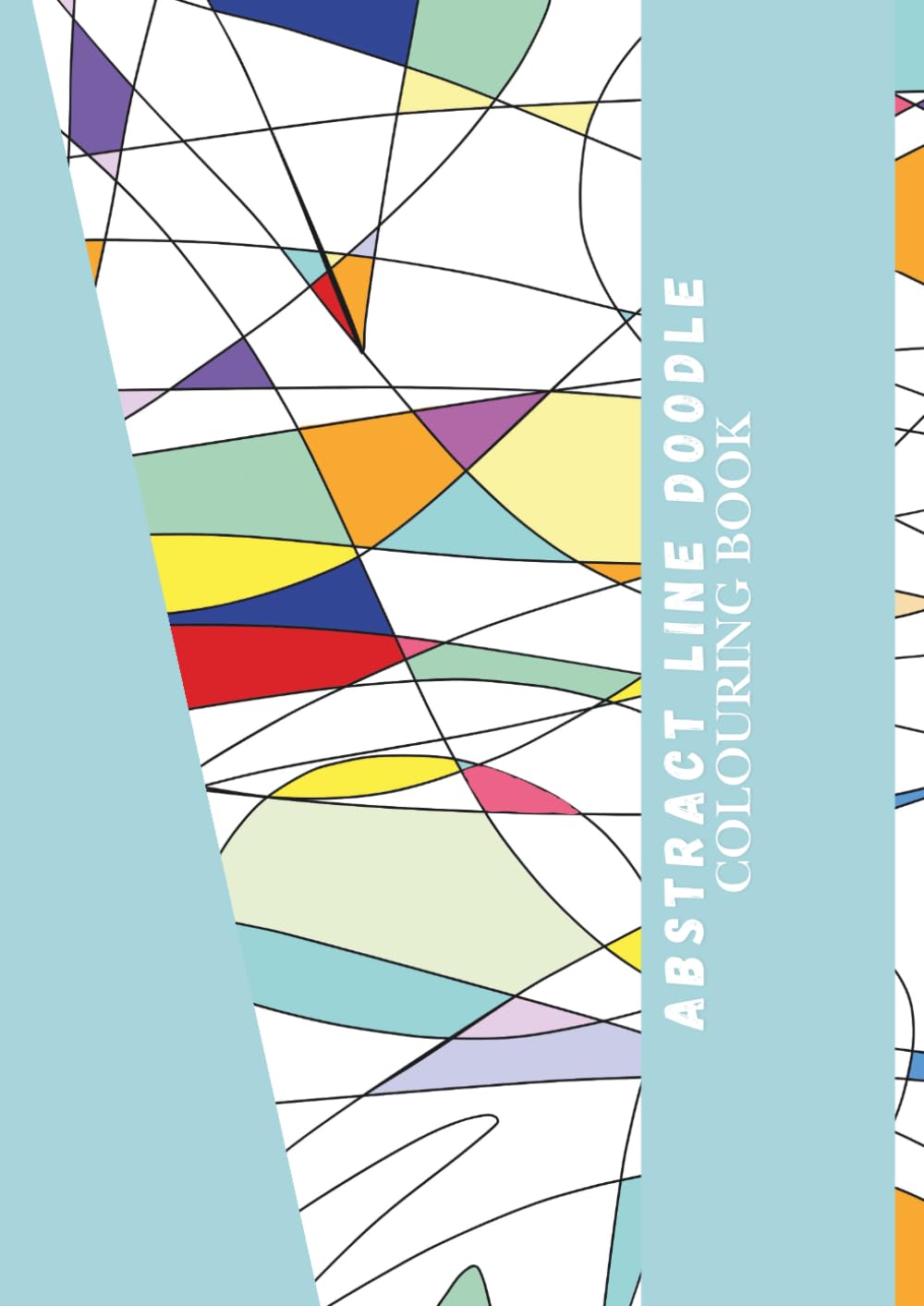 Abstract Line Doodles: Colouring Book , perfect for all ages