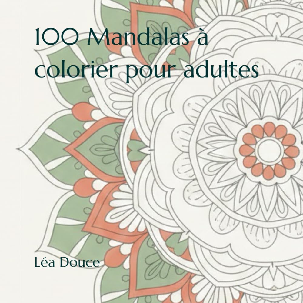 100 Mandalas à colorier pour adultes: Livre de coloriage mandalas – Noir et blanc