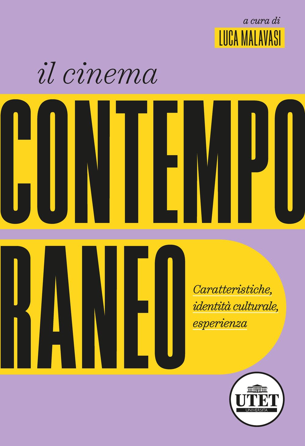 Il Cinema Contemporaneo. Caratteristiche, Identità Culturale, Esperienza - 4