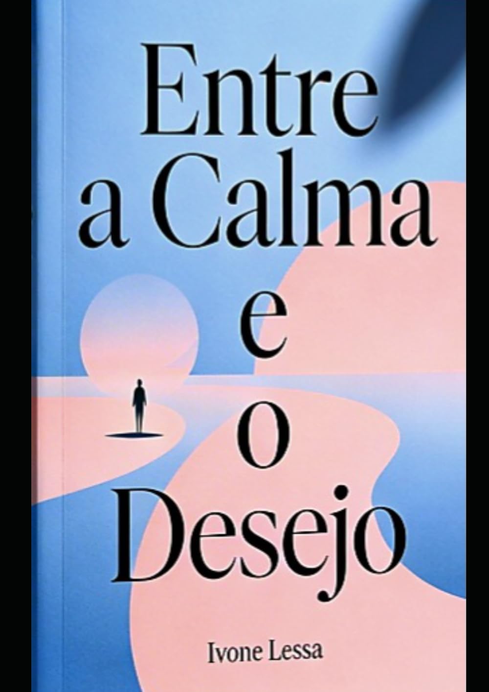 Entre a Calma e o Desejo