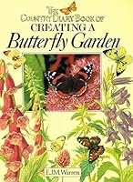 The Country Diary Book of Creating a Butterfly Garden 0863502032 Book Cover