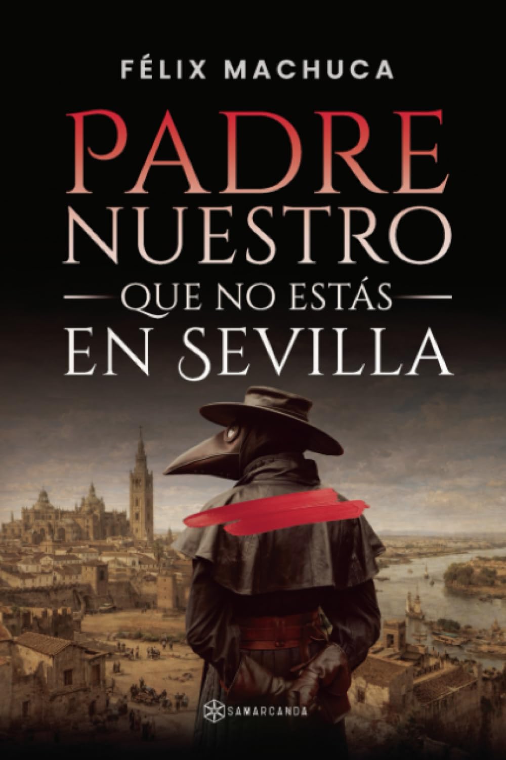 Padre nuestro que no estás en Sevilla