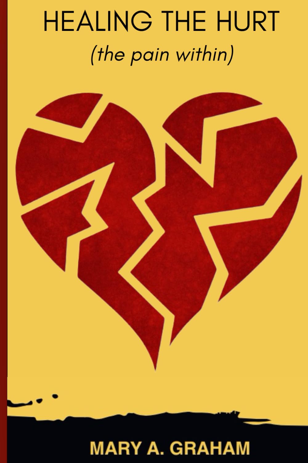 Healing The Hurt: The Pain Within