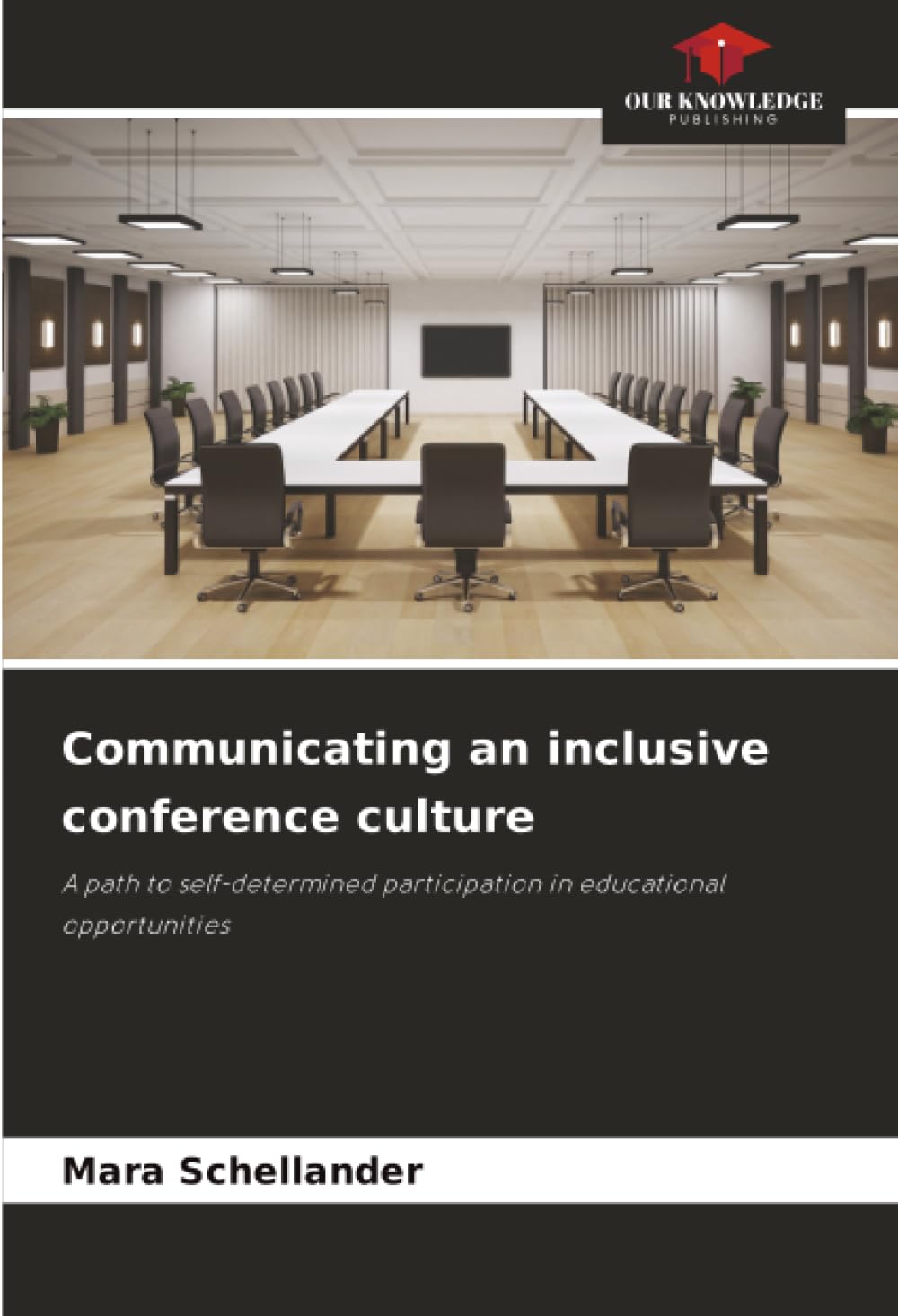 Communicating an inclusive conference culture: A path to self-determined participation in educational opportunities