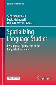 Spatializing Language Studies: Pedagogical Approaches in the Linguistic Landscape (Educational Linguistics, 62)-Wow! eBook