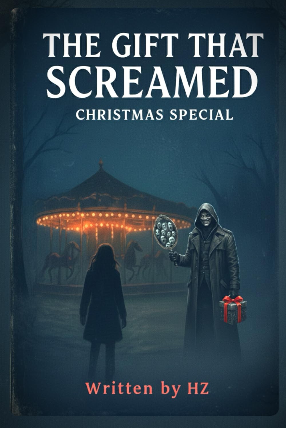 The Gift That Screamed: Christmas Special: A Psychological, Horror and Thriller of Guilt, Memory, and Holiday Haunting