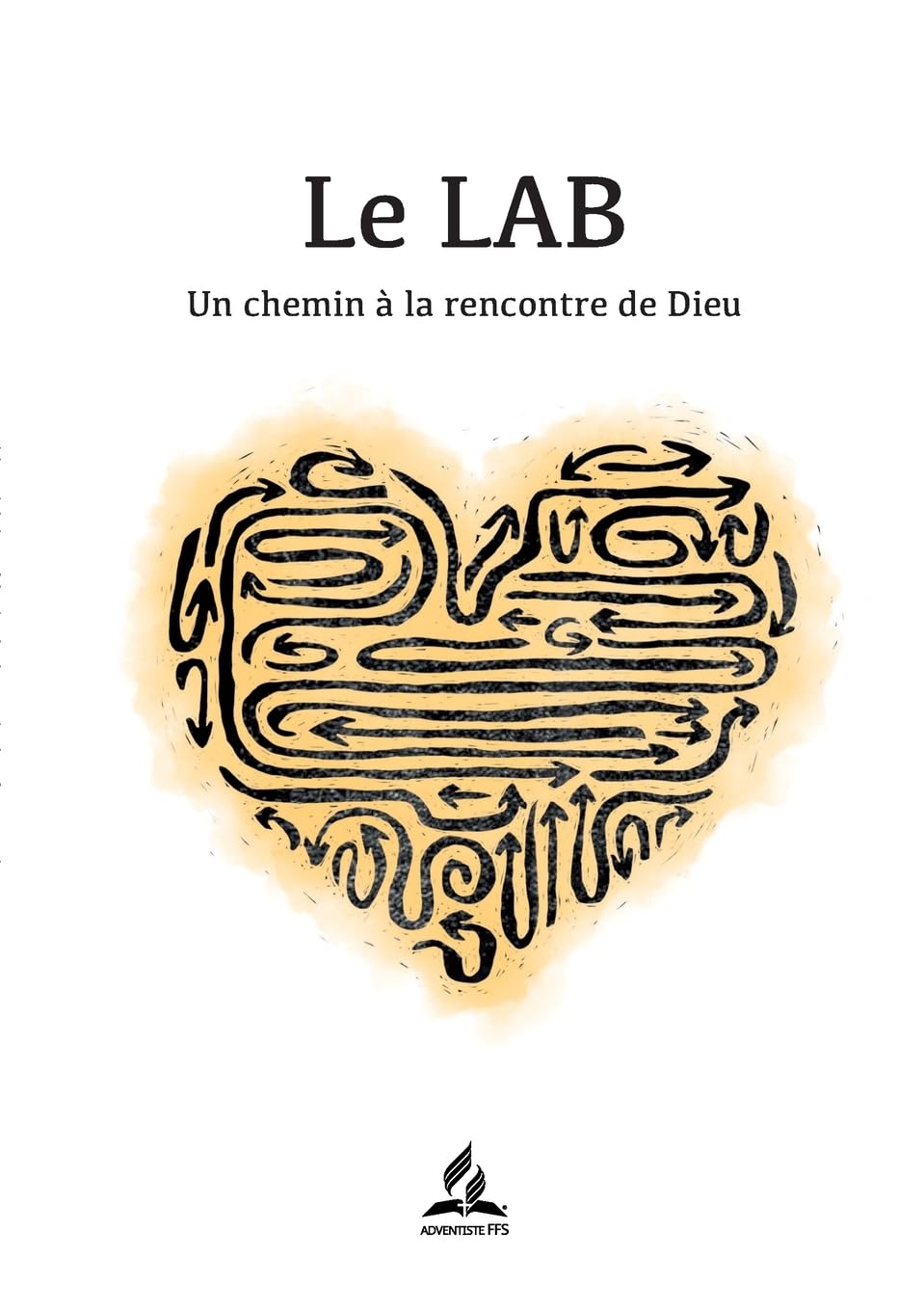 Le LAB: Un chemin à la rencontre de Dieu