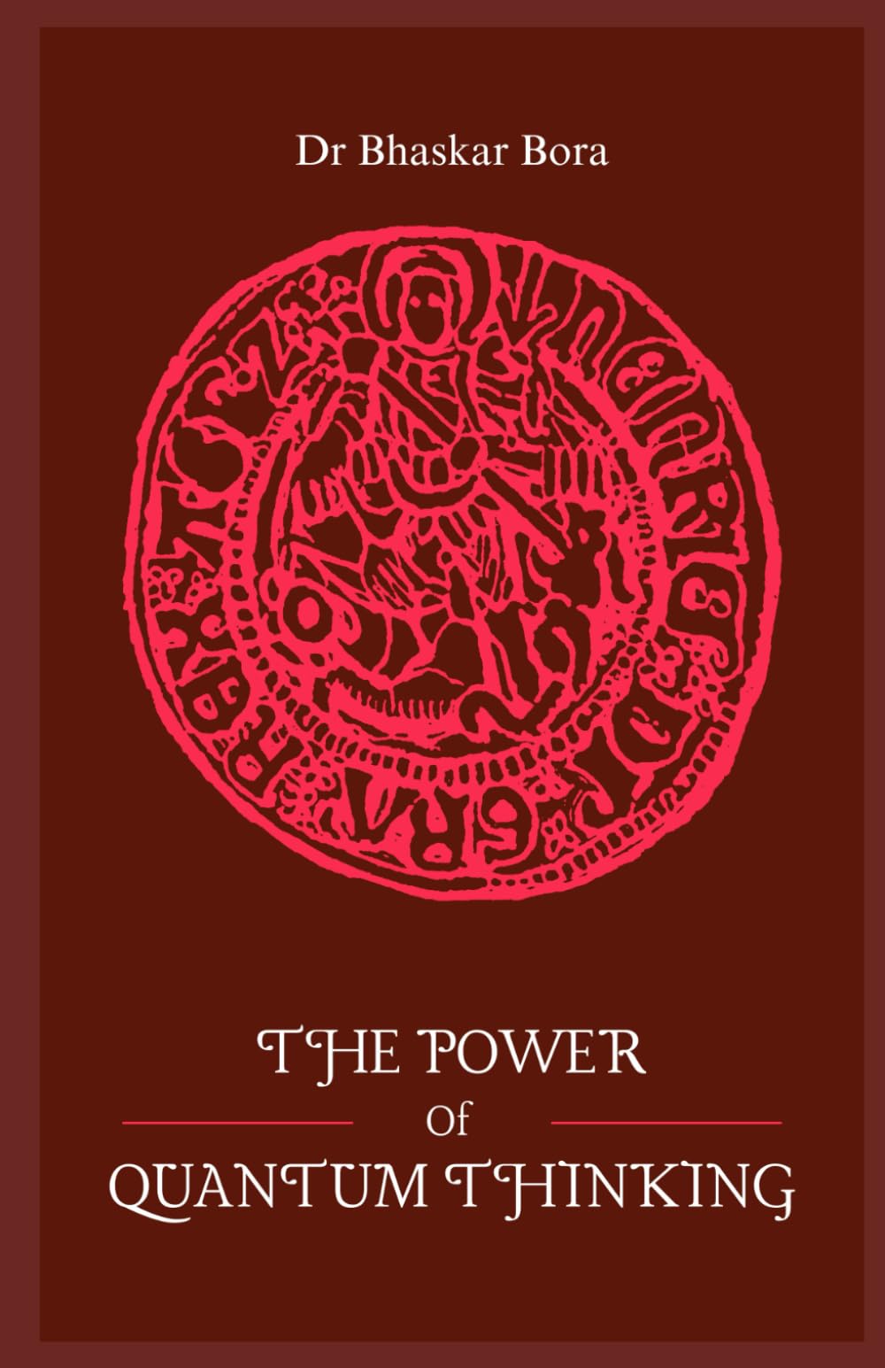 The Power Of Quantum Thinking (Spirituality & Metaphysics)