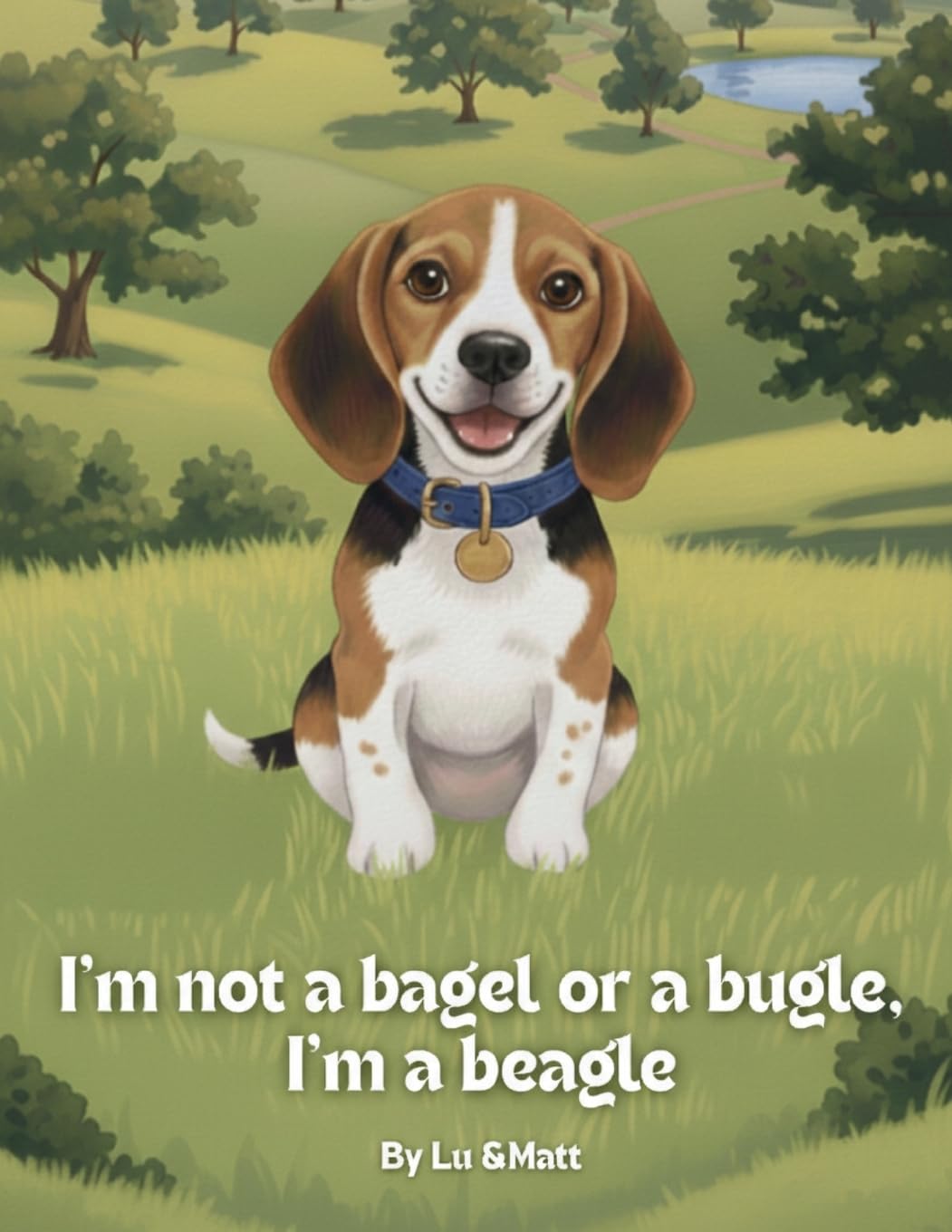 I’m not a bagel or a bugle, I'm a beagle