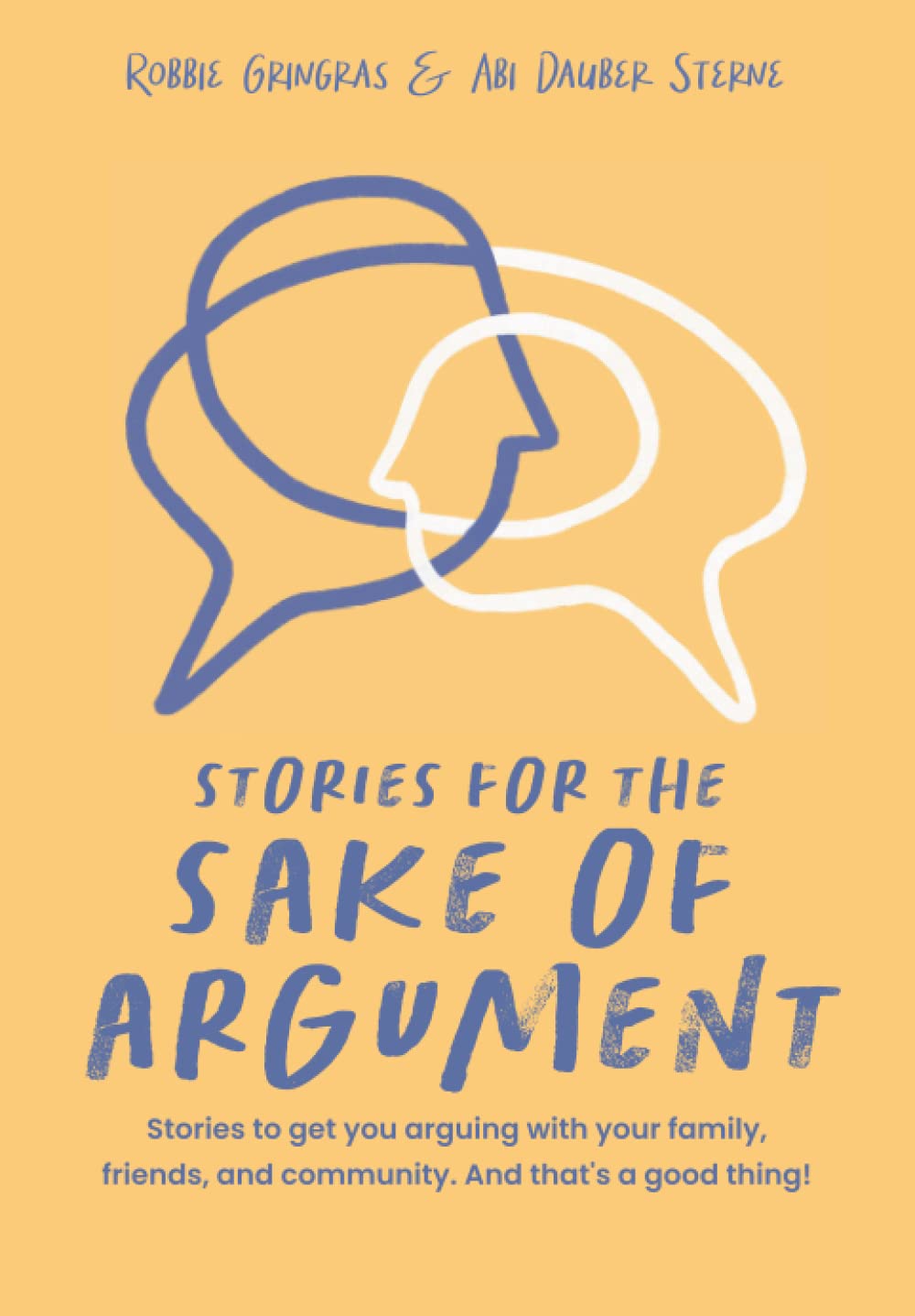 Stories for the Sake of Argument [Paperback] Dauber Sterne, Abi and Gringras, Robbie