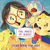  The Magic Of Lenses: Before Bed Children\'s Book- Cute story - ages- Easy reading Illustrations -Adventure . (English Edition)
