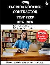 Florida Roofing Contractor Exam Study Guide 2025 - 2026: Your All-in-One Prep to Success with Practice Questions, Detailed Explanations, and Expert Strategies