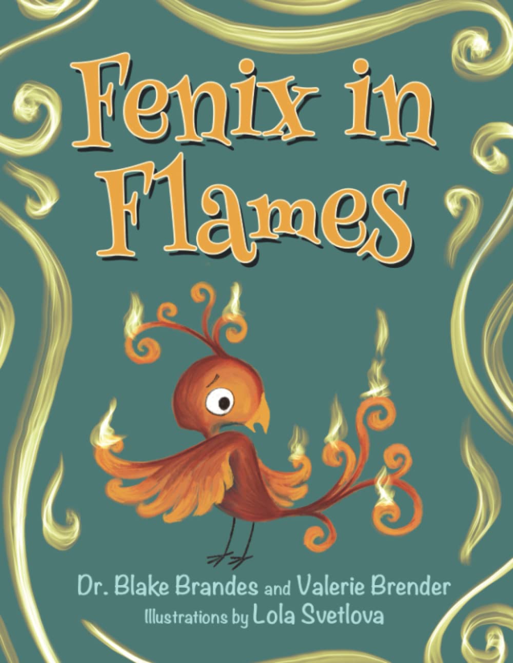 Fenix in Flames: A Growth Mindset Story About Facing Fear