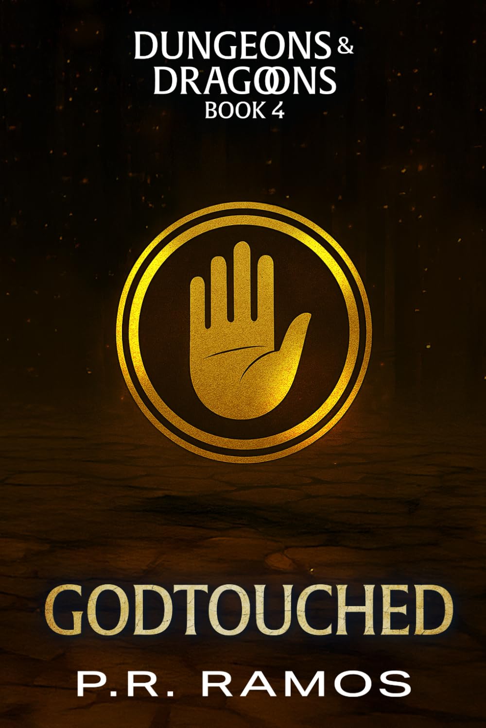Godtouched: Dungeons and Dragoons Book 4 (A LitRPG Adventure)