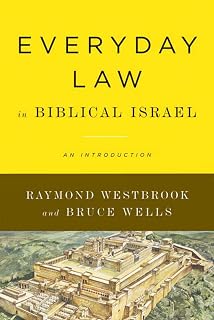 Everyday Law in Biblical Israel: An Introduction