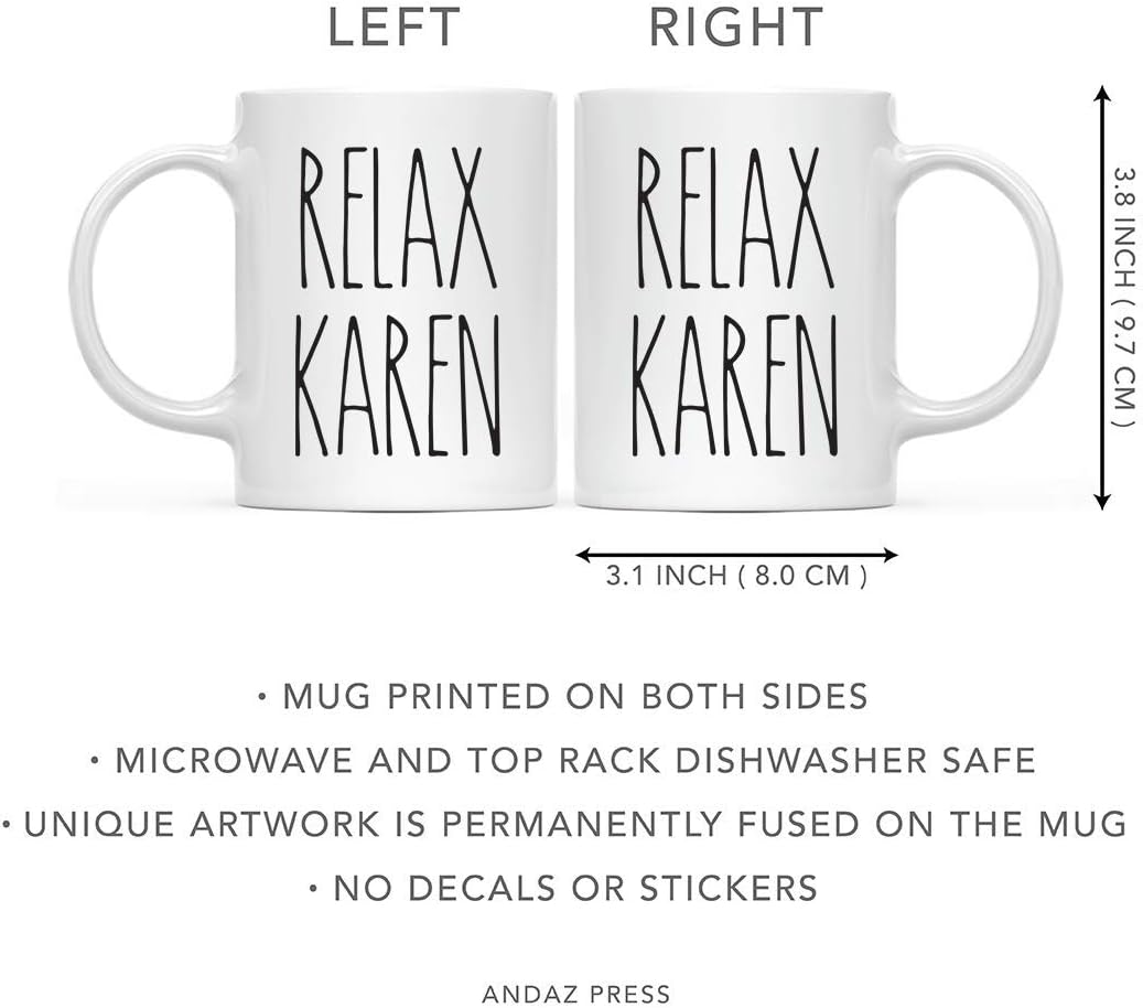 Andaz Press Funny Slang Simple Rustic Farmhouse Kitchen Decor 11oz. Ceramic Coffee Tea Mug Gift, Relax Karen, 1-Pack, Includes Gift Box, Millennial Gen X Birthday Christmas Gift Idea
