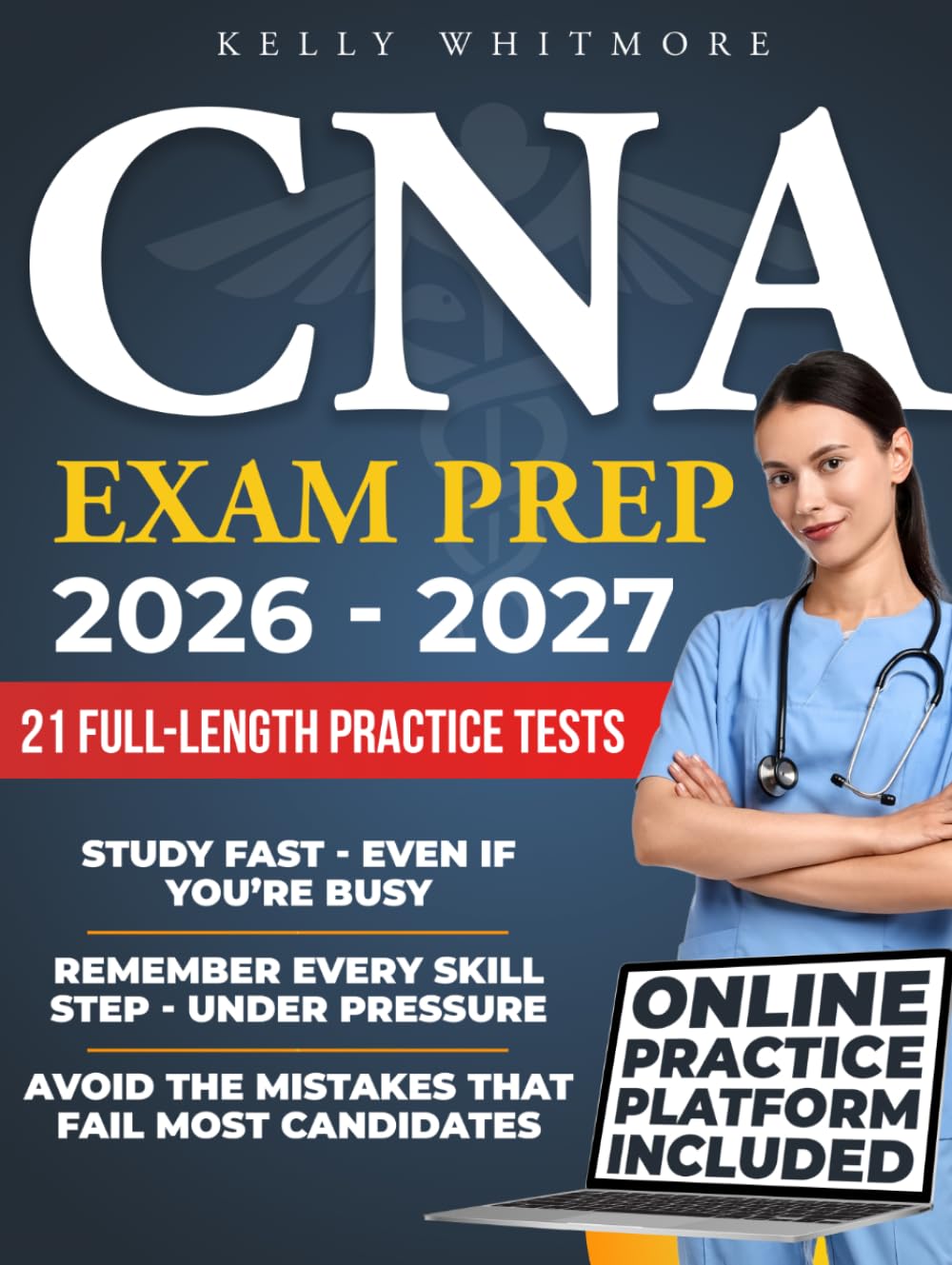 CNA Exam Prep: Stop Guessing What to Study & Remember Every Step Under Pressure | Real Full-Length Practice Tests & Step-by-Step Skills to Avoid Costly Retakes & Get Job-Ready Faster