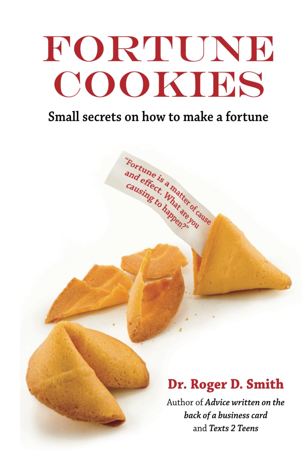 Fortune Cookies: Small Secrets on How to Make a Fortune