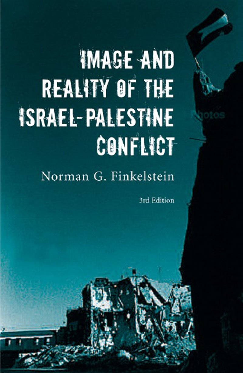 Image and Reality of the IsraelPalestine Conflict Amazon.co.uk Finkelstein, Norman G