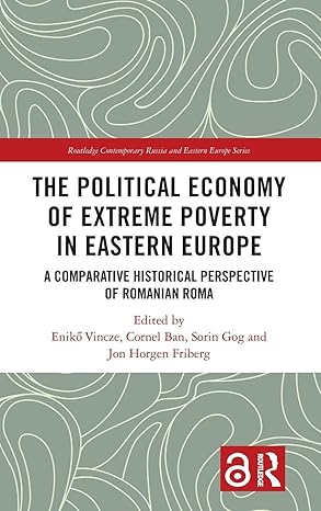 The Political Economy of Extreme Poverty in Eastern Europe-Wow! eBook