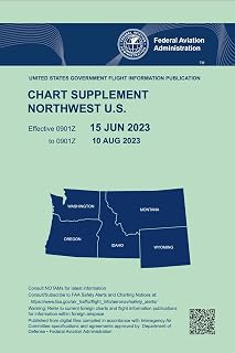 NORTHWEST U.S FAA Chart Supplement Effective 15 JUN 2023 to 10 AUG 2023: Updated and Current - Official United States Government Flight Information Publication