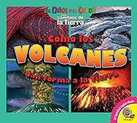 Cómo los Volcanes dan Forma a la Tierra 1489627510 Book Cover