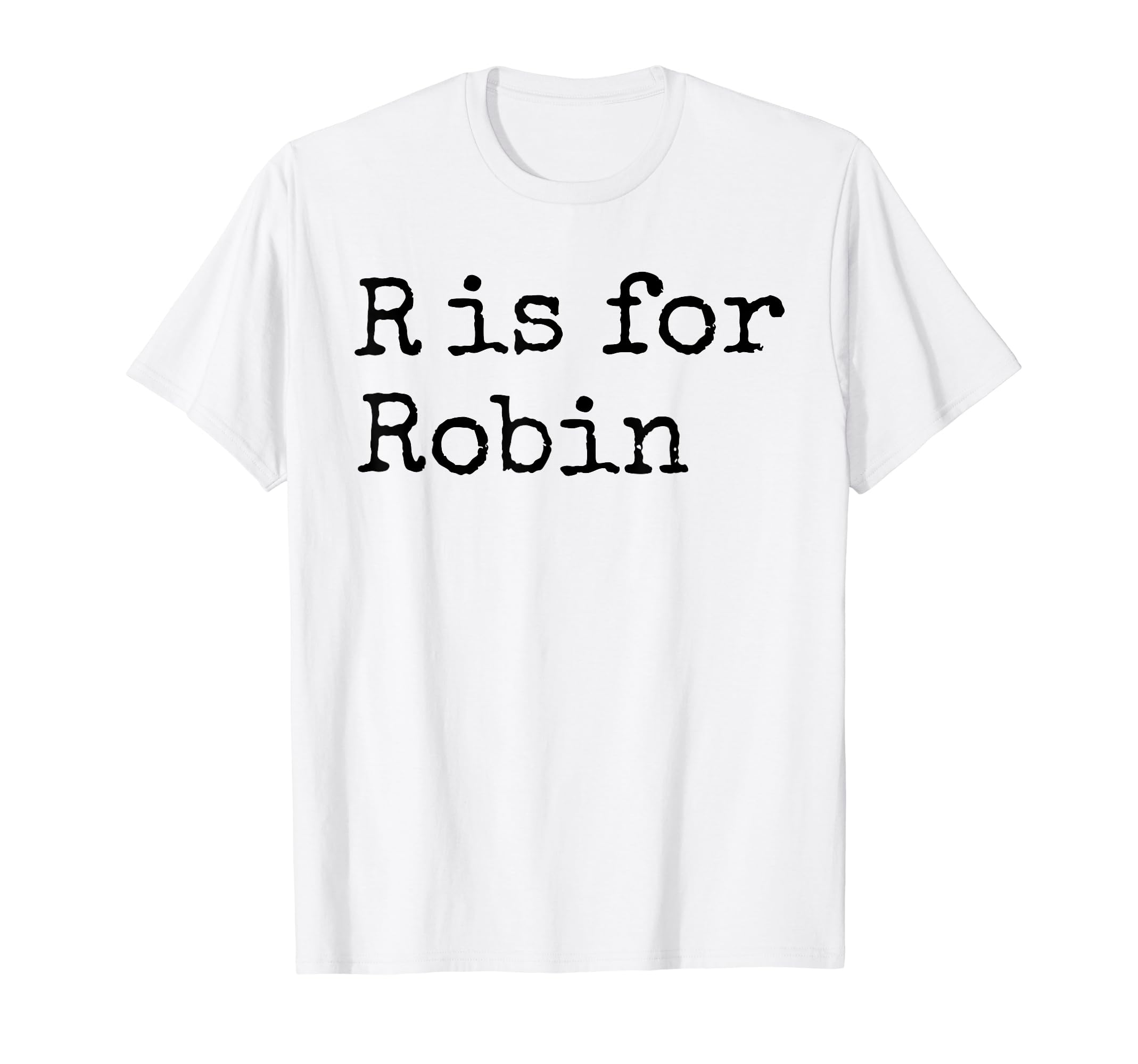 Personalized R is for Robin Name Student Kindergarten T-Shirt