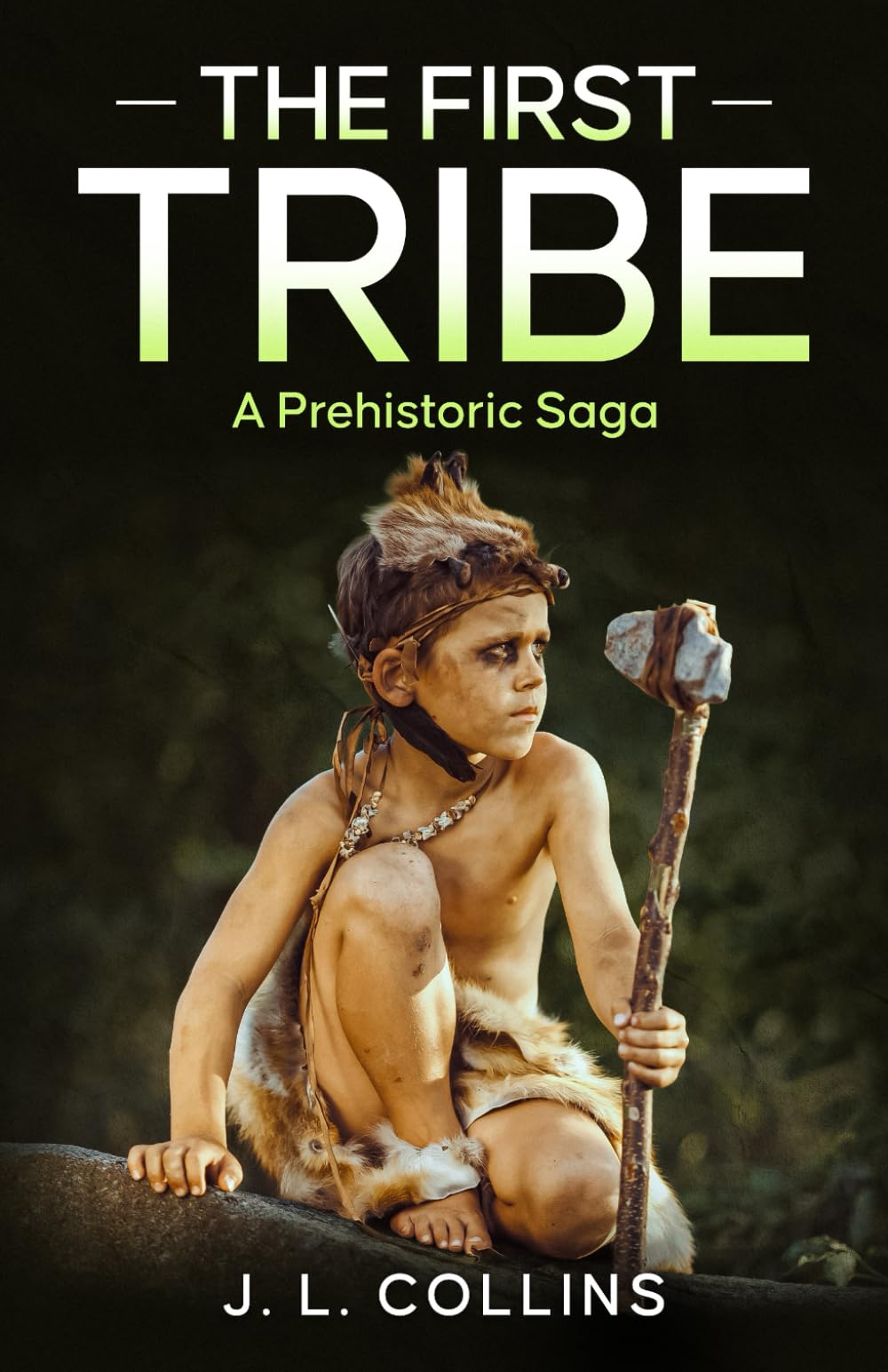 The First Tribe: A Prehistoric Saga