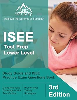 ISEE Test Prep Lower Level Study Guide and ISEE Practice Exam Questions Book [3rd Edition]