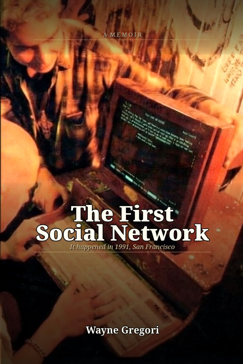 The First Social Network: It happened in 1991, San Francisco