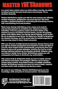 Sinister Self-Defense: Master the Art of Deadly Self-Defense