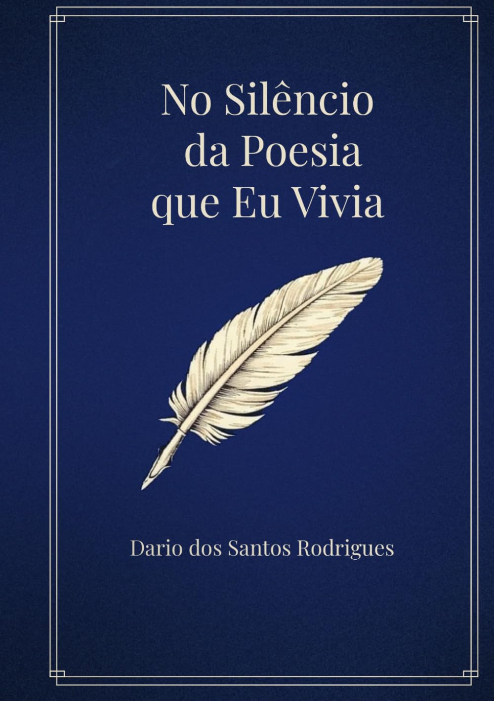 No Silêncio da Poesia que Eu Vivia