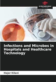 Infections and Microbes in Hospitals and Healthcare Technology