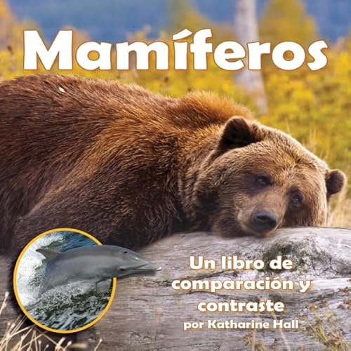 Mam&iacute;feros: Un libro de comparaci&oacute;n y contraste [Mammals: A Book of Comparing and Contrasting] Audiolivro Por Ka