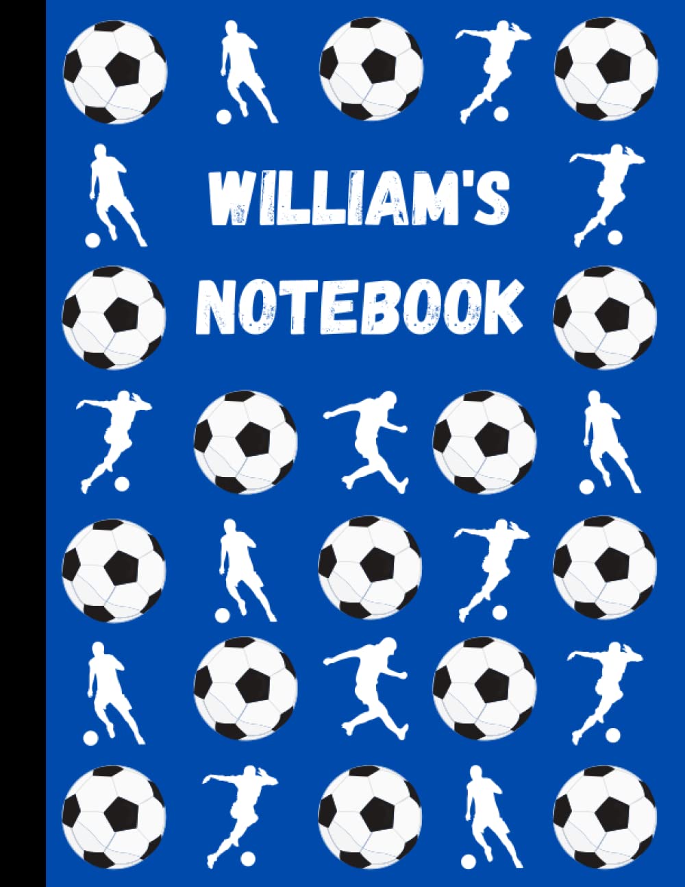 William's Notebook: Personalised Football Inspired Lined Journal
