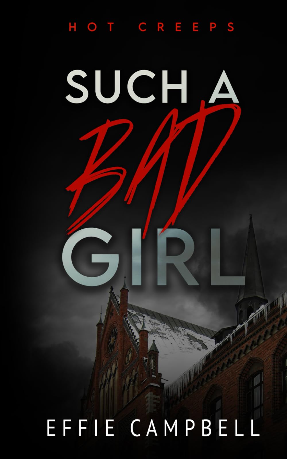 Such a Bad Girl: 5 (Hot Creeps)
