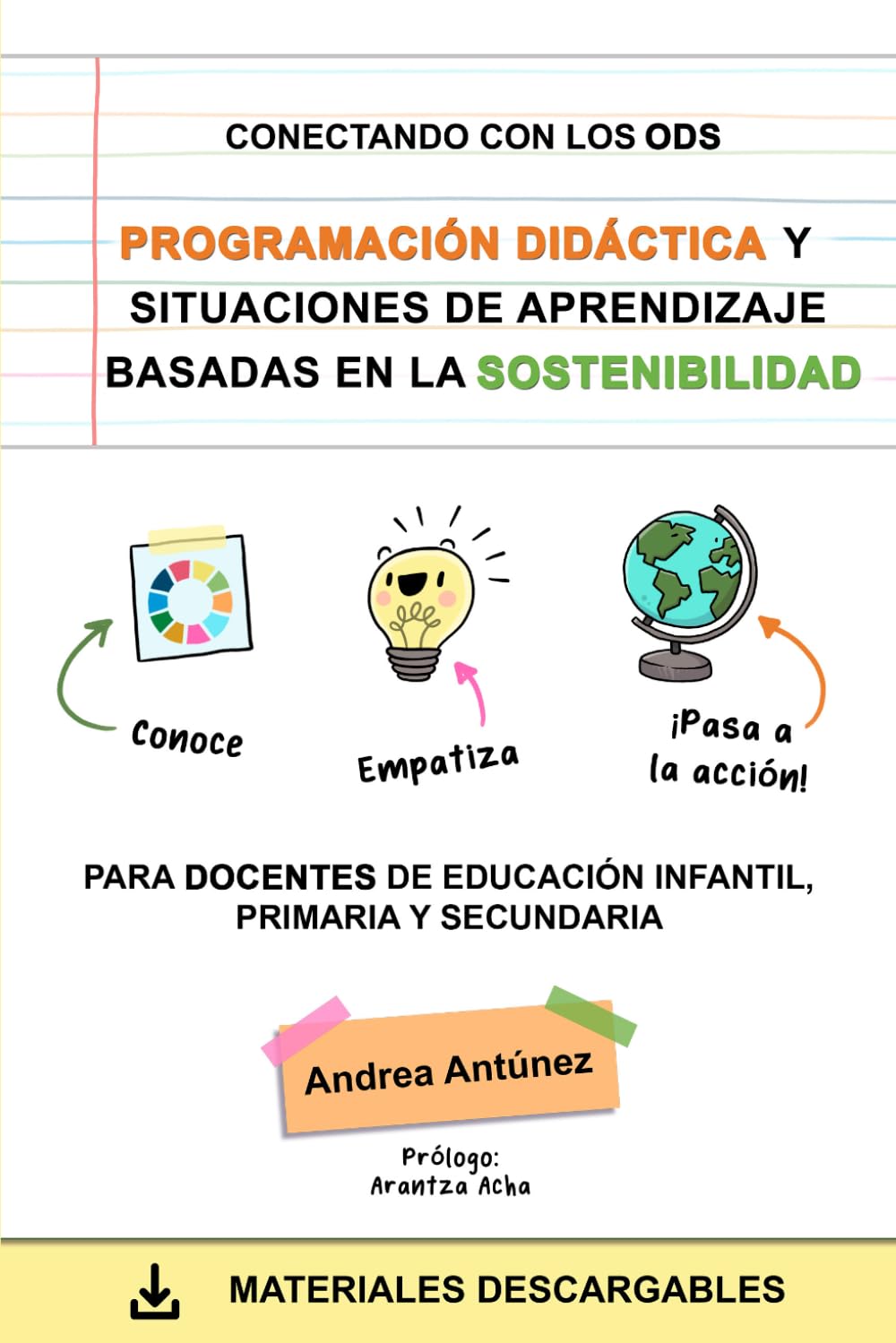 PROGRAMACIÓN DIDÁCTICA Y SITUACIONES DE APRENDIZAJE BASADAS EN LA SOSTENIBILIDAD: CONECTANDO CON LOS ODS