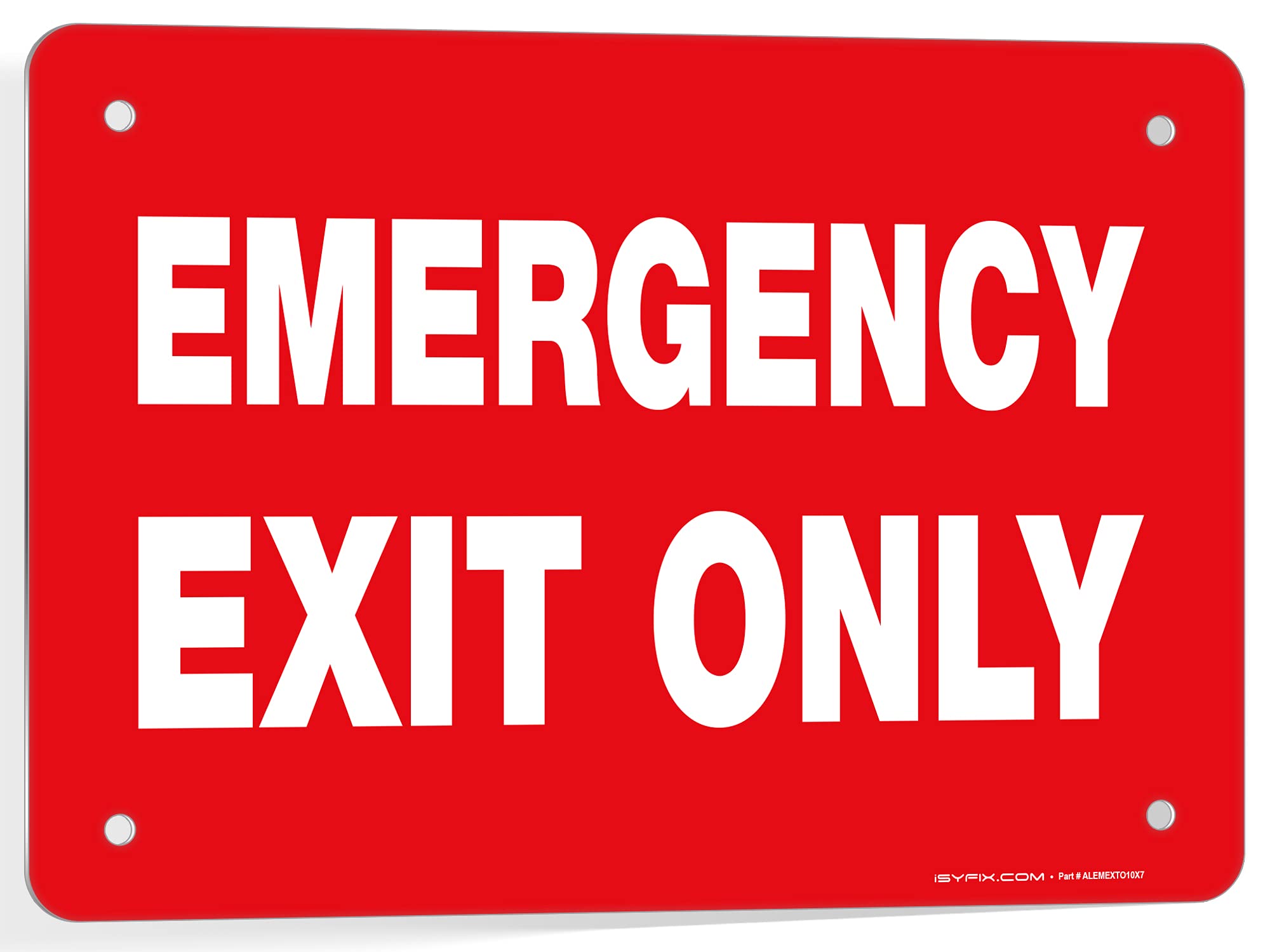 iSYFIX Emergency Exit Only Signs – 1 Pack 10x7 Inch – 100% Rust Free .040 Aluminum Signs, Laminated for Ultimate UV, Weather, Scratch, Water and Fade Resistance, Indoor and Outdoor-image-44
