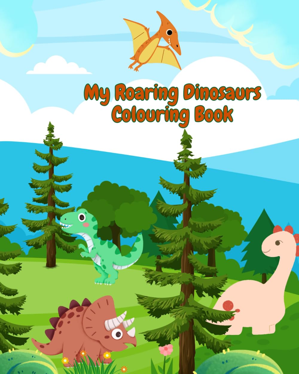 My Roaring Dinosaurs Colouring Book (My Colouring Book Series)
