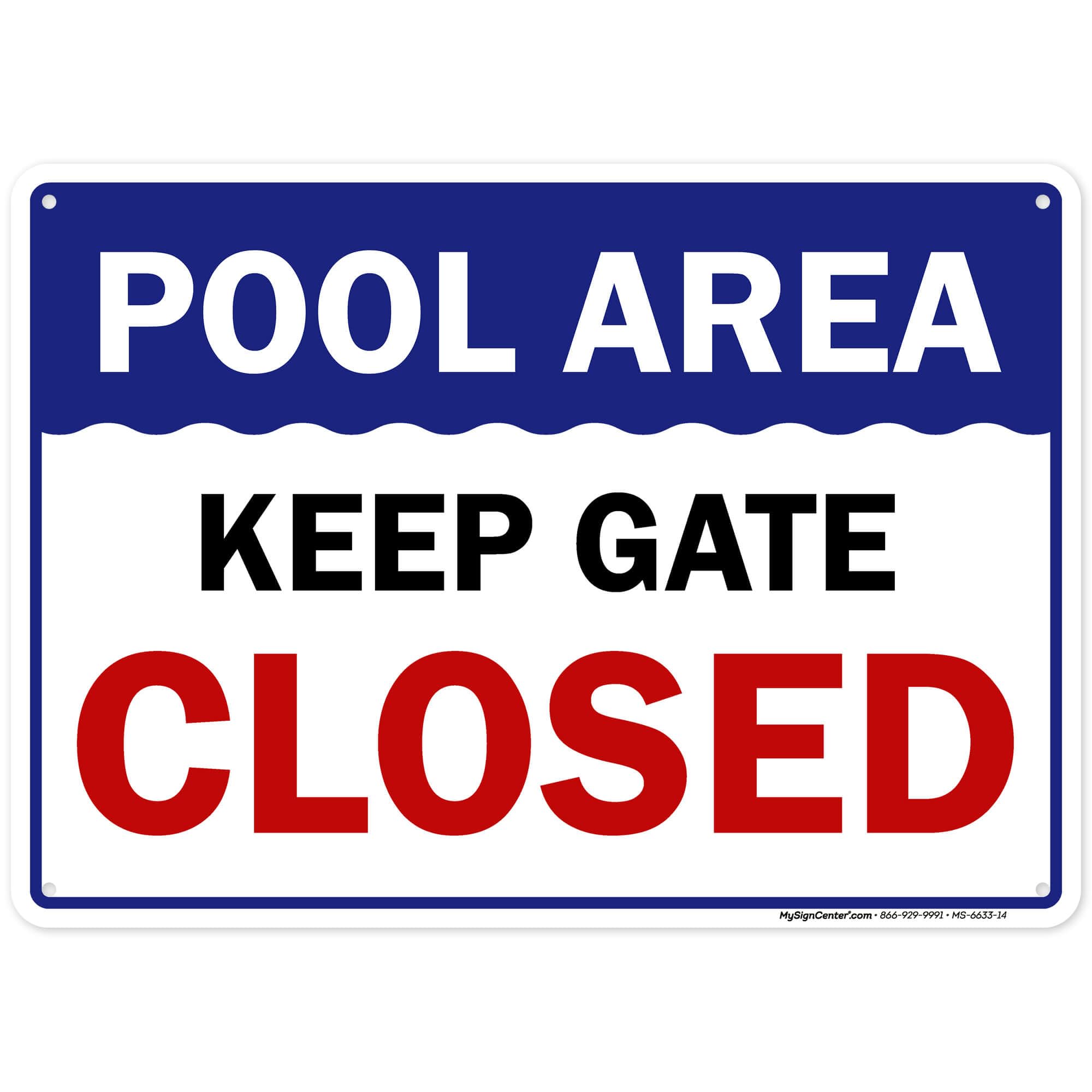 Pool Area, Keep Gate Closed Pool Sign, 10x14 Inches, 55 mil thick HDPE (high density polyethylene), Made in USA by My Sign Center