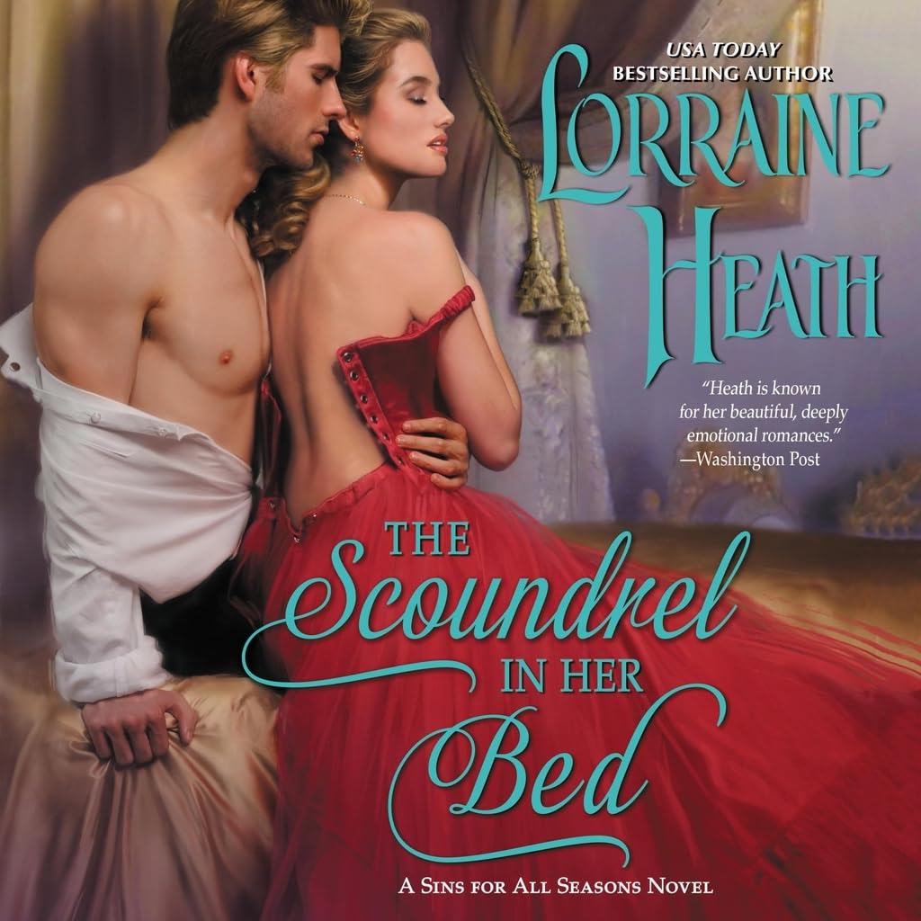 The Scoundrel in Her Bed: A Sin for All Seasons Novel: 3 (Sins for All Seasons)