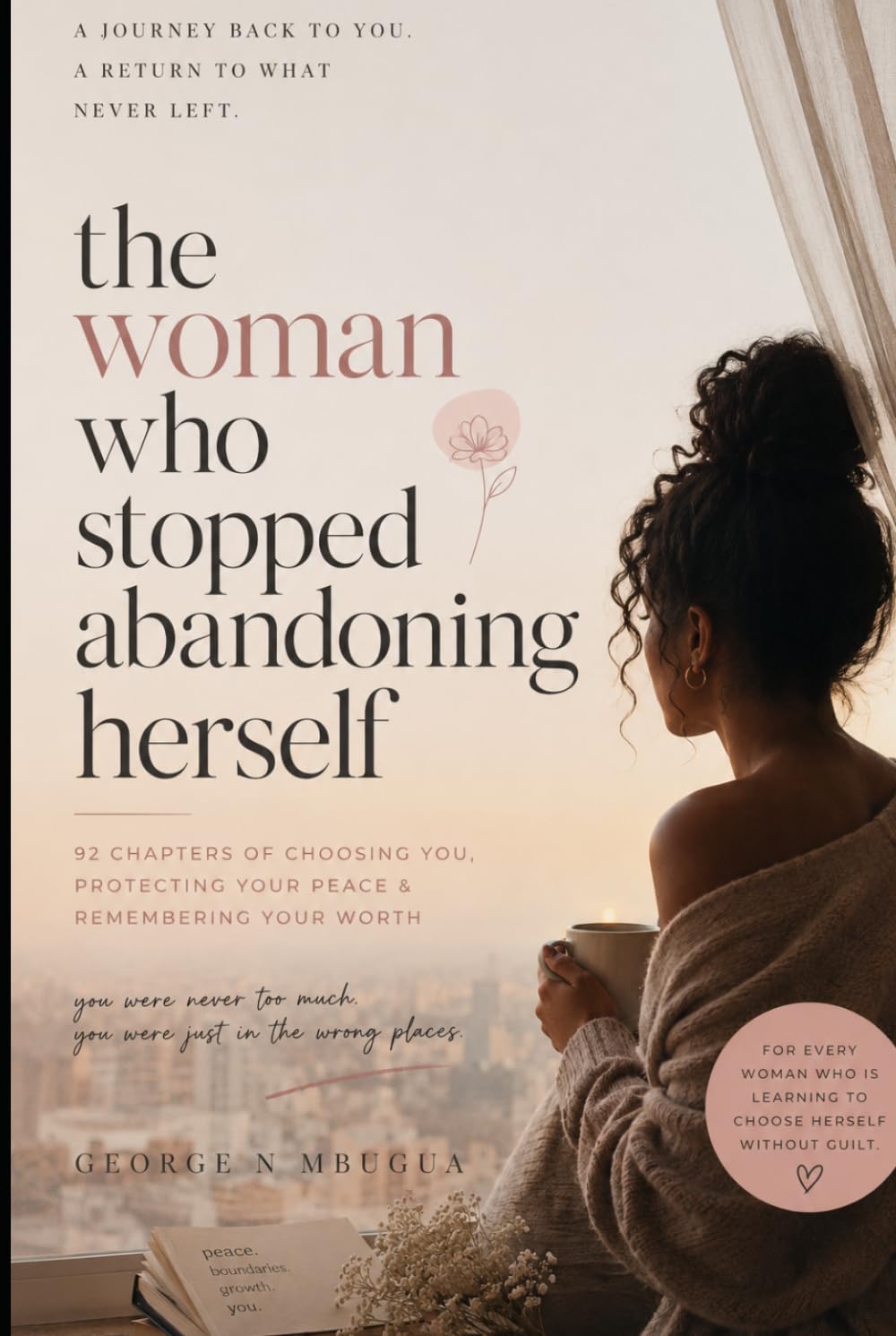 the woman who stopped abandoning herself