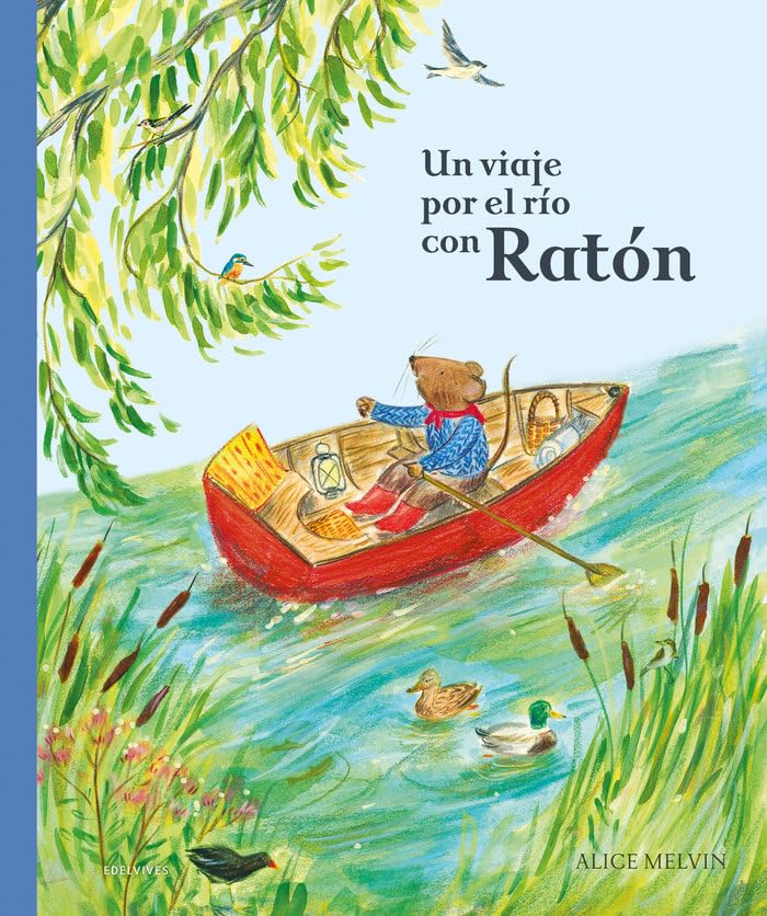 Un viaje por el río con Ratón (Álbumes ilustrados)
