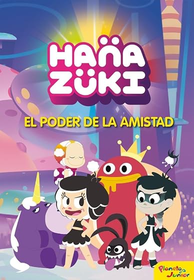 Hanazuki: El Poder de la Amistad: Narrativa 3