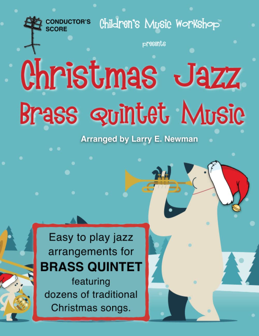 Christmas Jazz Brass Quintet Music (Conductor's Score): Easy to play jazz arrangements for brass quintet featuring dozens of traditional Christmas songs