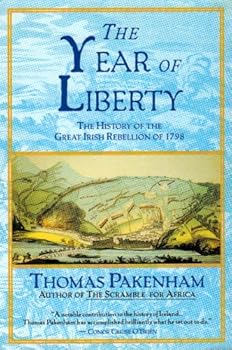 Paperback The Year of Liberty: The History of the Great Irish Rebellion of 1798 Book