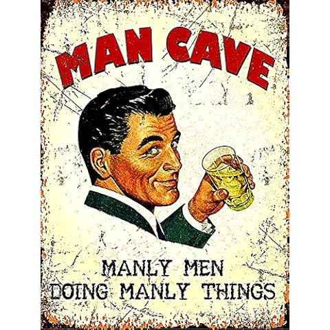MAN CAVE MANLY MEN DOING MANLY THINGS RETRO METAL TIN WALL PLAQUE SIGN NOVELTY GIFT Home bar shed man cave (150MM X 200MM (6" X 8") 644 Cover